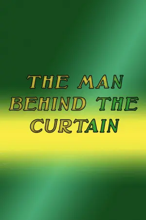 Постер к фильму "The Man Behind The Curtain"
