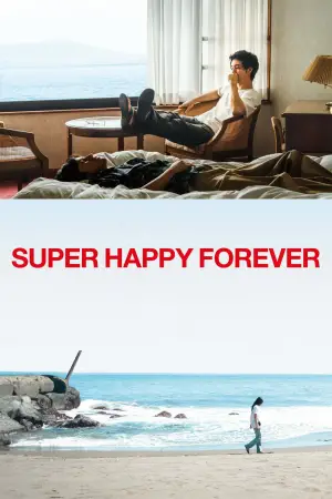 Постер к фильму "Super Happy Forever"