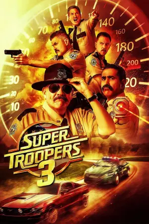 Постер к фильму "Super Troopers 3" #913171