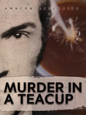Постер к фильму "Murder in a Teacup"