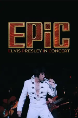 Постер к фильму "EPiC: Elvis Presley in Concert" #529512