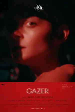 Постер к фильму "Gazer" #803862