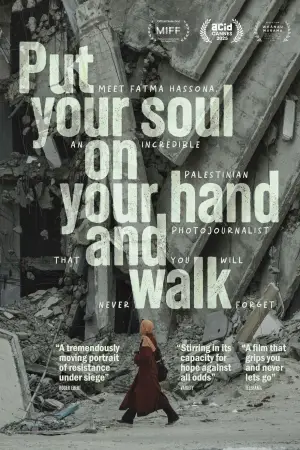 Постер к фильму "Put your soul on your hand and walk" #624832
