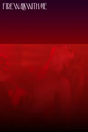 Постер к фильму "Твин Пикс: Сквозь огонь" #643454