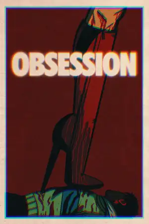 Постер к фильму "Обсессия" #813978