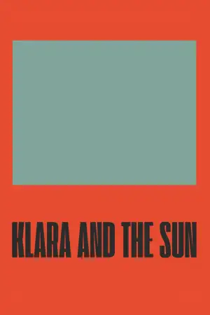 Постер к фильму "Klara and the Sun" #925560