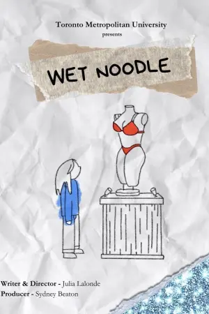 Постер к фильму "Wet Noodle"