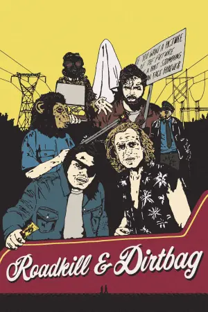 Постер к фильму "Roadkill & Dirtbag"