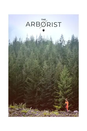 Постер к фильму "The Arborist"