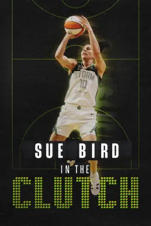 Постер к фильму "Sue Bird: In the Clutch" #789450