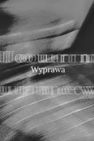 Постер к фильму "Wyprawa"