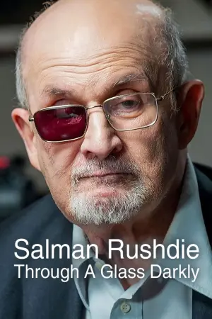 Постер к фильму "Salman Rushdie: Through a Glass Darkly"