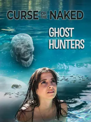 Постер к фильму "Curse of the Naked Ghost Hunters" #736631
