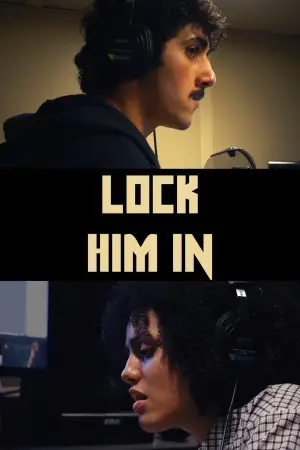 Постер к фильму "Lock Him In" #773439