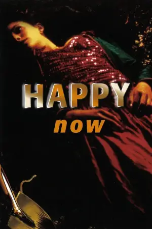 Постер к фильму "Happy Now"