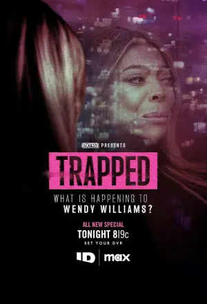 Постер к фильму "Trapped: What is Happening to Wendy Williams?"