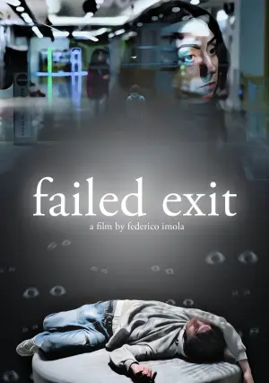 Постер к фильму "Failed Exit" #769418