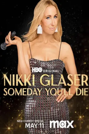 Постер к фильму "Nikki Glaser: Someday You