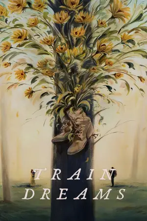 Постер к фильму "Сны поездов" #515080