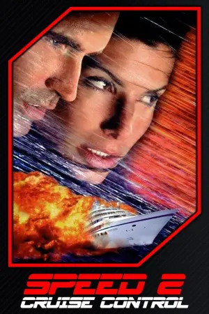 Постер к фильму "Скорость 2: Контроль над круизом" #505134