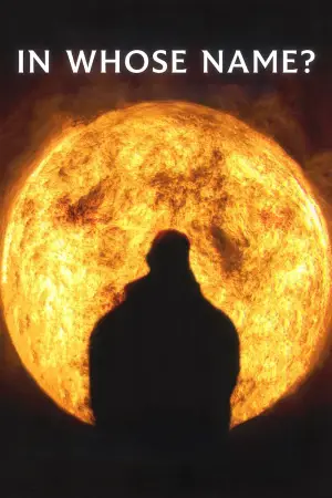 Постер к фильму "In Whose Name?"