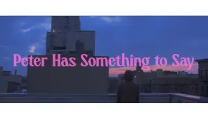 Задник к фильму "Peter Has Something to Say" #823628