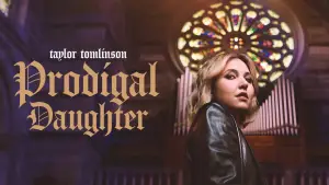 Taylor Tomlinson: Prodigal Daughter