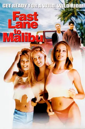 Постер к фильму "Fast Lane to Malibu"