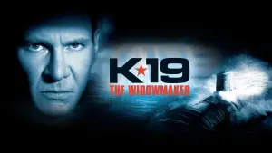 Видео к фильму К-19 | K-19: The Widowmaker (2002) ORIGINAL TRAILER [HD 1080p]