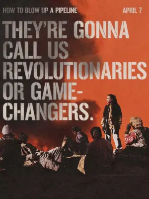 Постер к фильму "Как взорвать трубопровод" #110691