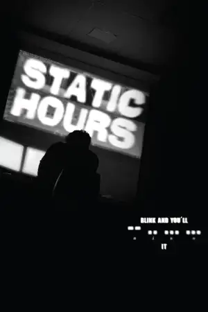 Постер к фильму "Static Hours" #803914