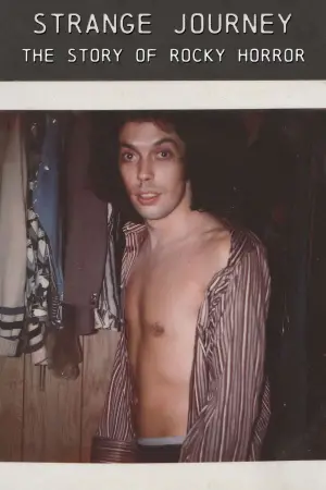 Постер к фильму "Strange Journey: The Story of Rocky Horror" #668611