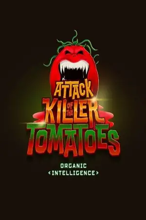 Постер к фильму "Attack of the Killer Tomatoes: Organic Intelligence"