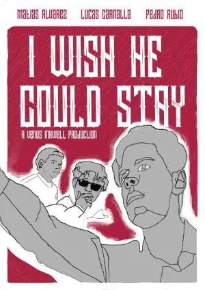 I Wish He Could Stay