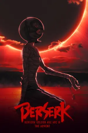 Постер к фильму "Берсерк. Золотой век: Фильм III. Сошествие" #119649