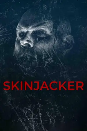 Постер к фильму "Skinjacker" #800545