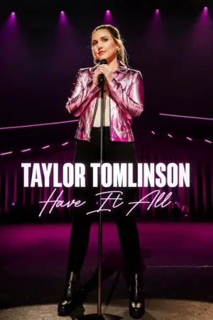 Постер к фильму "Taylor Tomlinson: Have It All"
