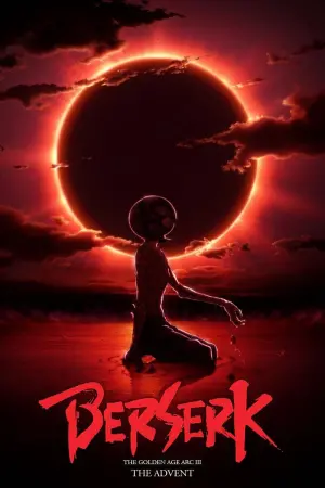 Постер к фильму "Берсерк. Золотой век: Фильм III. Сошествие" #119645