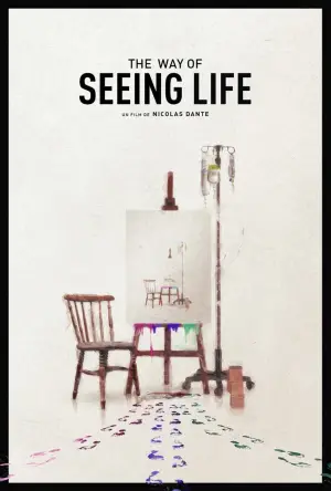 Постер к фильму "The Way of Seeing Life" #795228