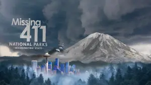 Задник к фильму "Missing 411 National Parks: Washington State" #769596