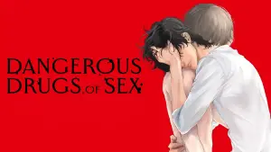 Dangerous Drugs of Sex