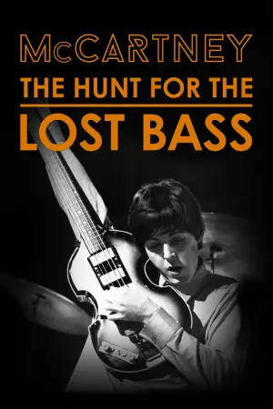 Постер к фильму "McCartney: The Hunt for the Lost Bass" #858129