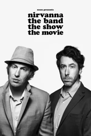 Постер к фильму "Шоу группы «Нирванна». Фильм" #532915