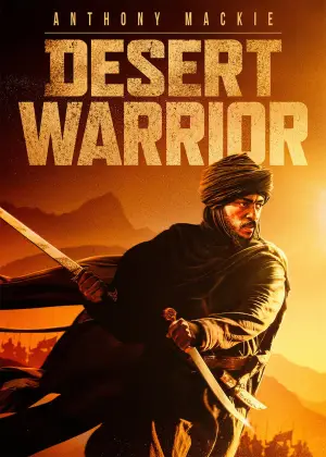 Постер к фильму "Desert Warrior" #815924