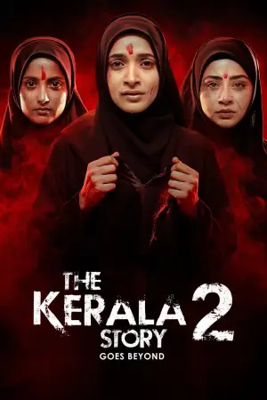 Постер к фильму "The Kerala Story 2 Goes Beyond" #832197