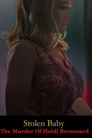 Постер к фильму "Похищенный ребенок: Убийство Хайди Бруссард" #476681