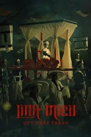Постер к фильму "Linh Miêu: Quỷ Nhập Tràng" #881640