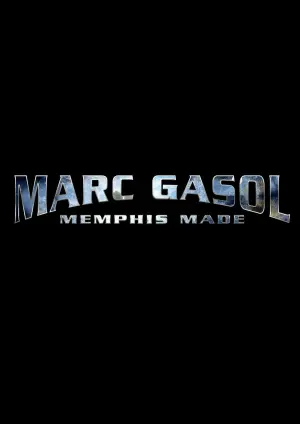 Постер к фильму "Marc Gasol: Memphis Made"