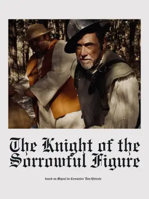 Постер к фильму "The Knight of the Sorrowful Figure" #830764