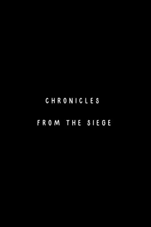 Постер к фильму "Chronicles from the Siege"